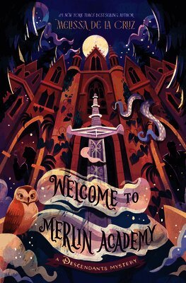 Melissa de la Cruz - Welcome to Merlin Academy: A Descendants Mystery, Inbunden