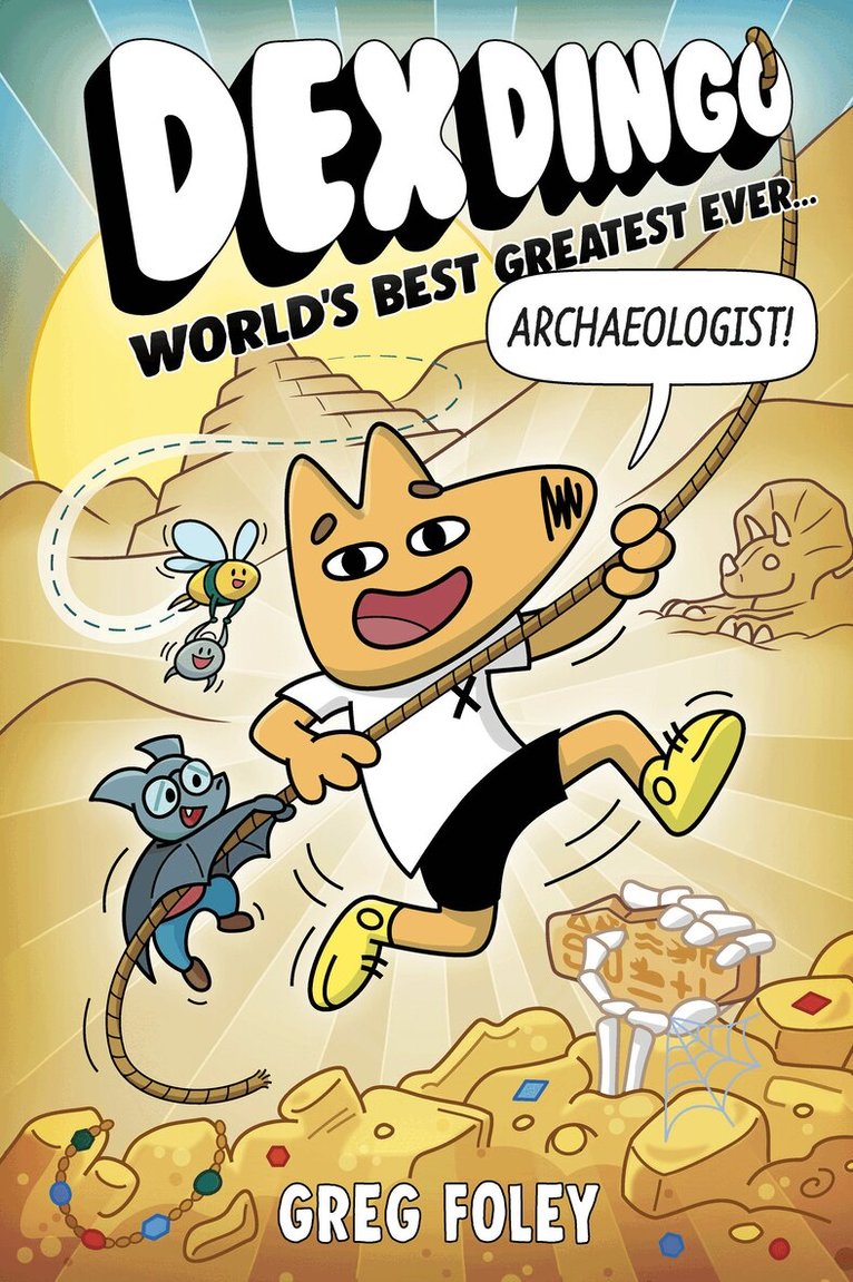 Greg Foley - Dex Dingo: World's Best Greatest Ever Archaeologist, Inbunden. Tillgänglighet: Lägg i varukorg