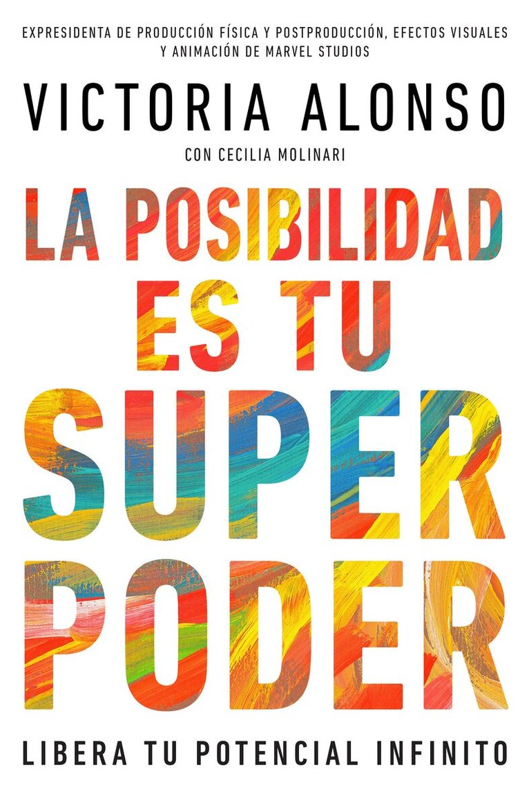 Victoria Alonso - Possibility Is Your Superpower (Spanish Edition), Häftad