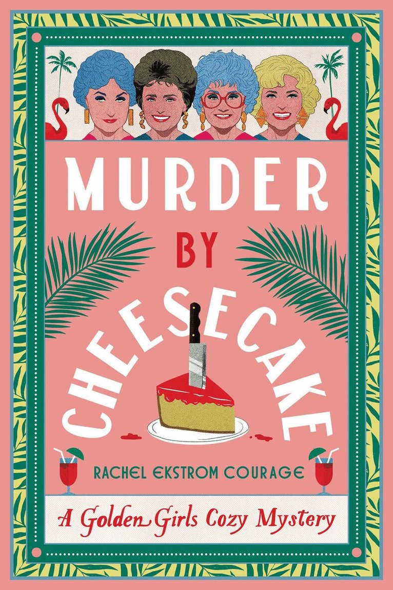 Rachel Ekstrom Courage - Murder by Cheesecake, Häftad