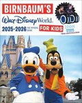 Birnbaum's 2025-2026 Walt Disney World for Kids: The Official Guide