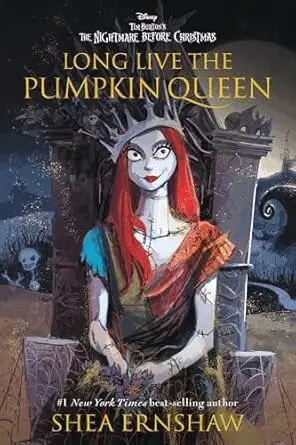 Long Live the Pumpkin Queen: Tim Burton's the Nightmare Before Christmas