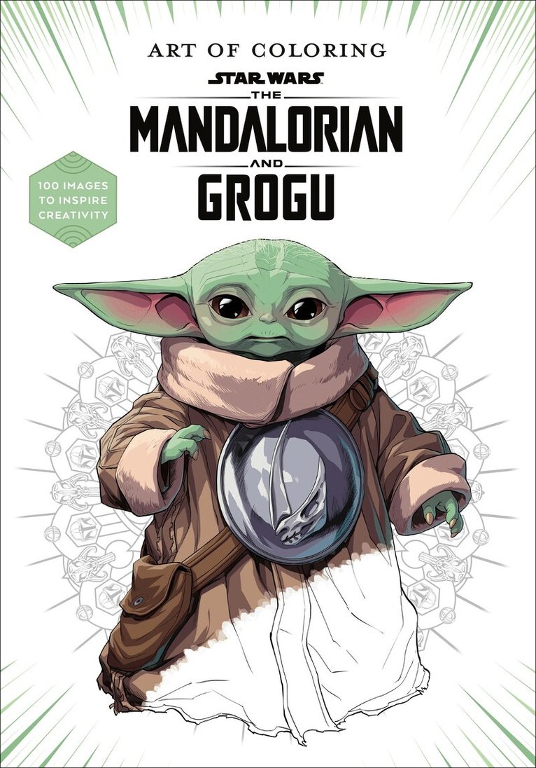 Lucasfilm Books - Art of Coloring: Star Wars: The Mandalorian and Grogu: 100 Images to Inspire Creativity, Häftad