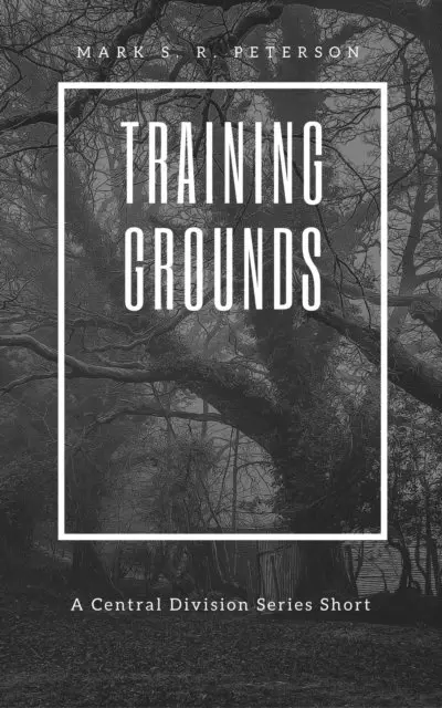 Mark S. R. Peterson - Training Grounds (A Central Division Series Short), E-bok. Tillgänglighet: Lägg i varukorg