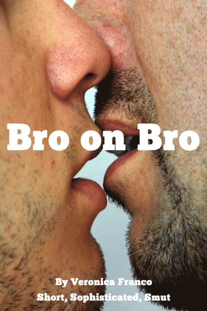 Veronica Franco - Bro on Bro, E-bok