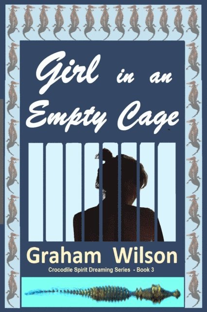 Graham Wilson - Girl in an Empty Cage, E-bok