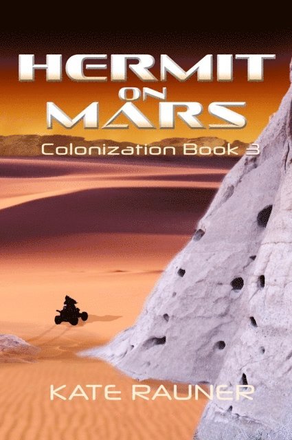 Kate Rauner - Hermit on Mars Colonization Book 3, E-bok. Tillgänglighet: Lägg i varukorg