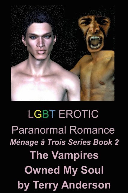 Terry Anderson - LGBT Erotic Paranormal Romance The Vampires Owned My Soul (Menage a Trois Series Book 2), E-bok