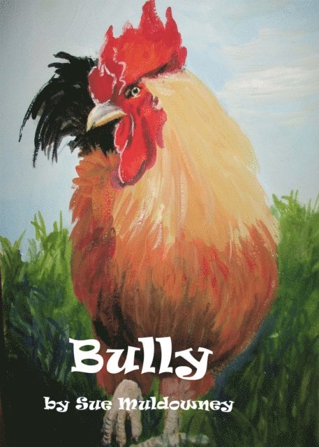 Sue Muldowney - Bully, E-bok