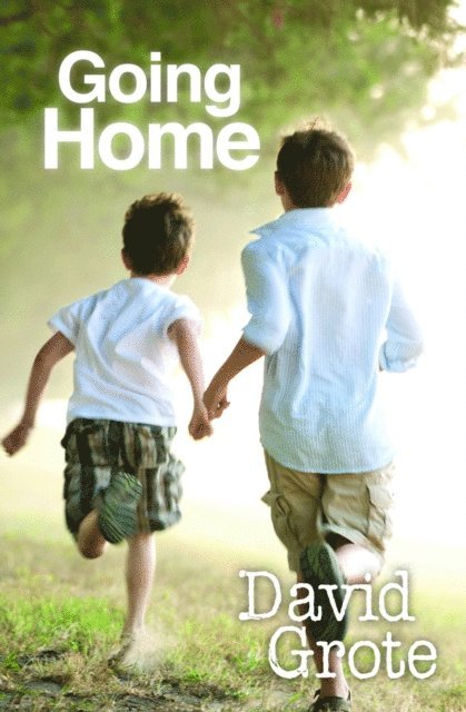 David Grote - Going Home, E-bok