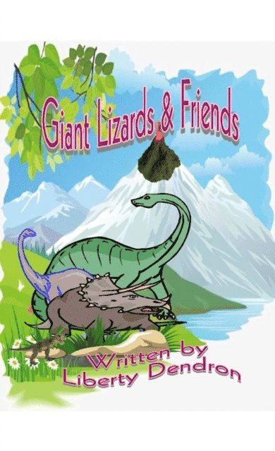 Liberty Dendron - Giant Lizards & Friends, E-bok. Tillgänglighet: Lägg i varukorg