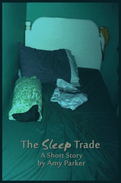 Amy Parker - Sleep Trade, E-bok