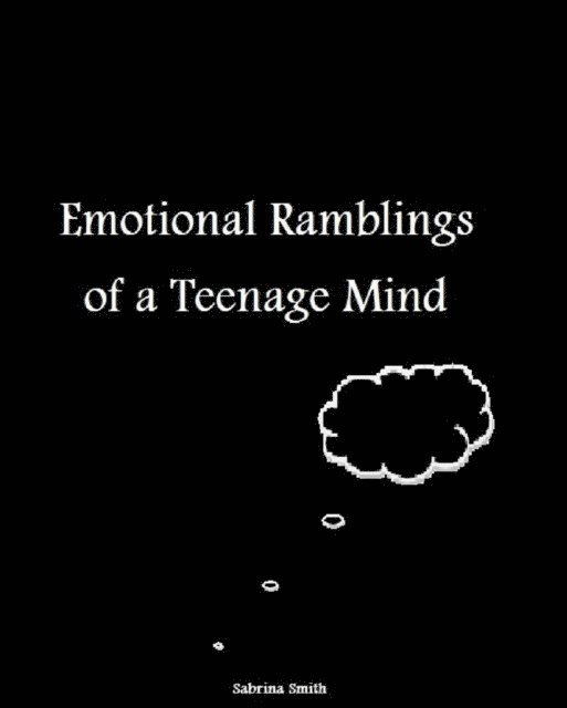 Sabrina Smith - Emotional Ramblings of a Teenage Mind, E-bok