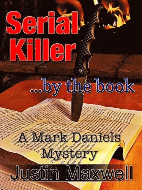 Justin Maxwell - Serial Killer ... By The Book, E-bok