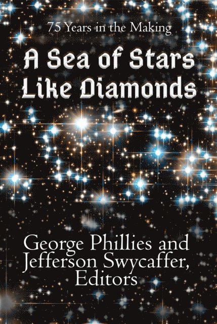 Jefferson Swycaffer, George Phillies - Sea of Stars Like Diamonds, E-bok. Tillgänglighet: Lägg i varukorg