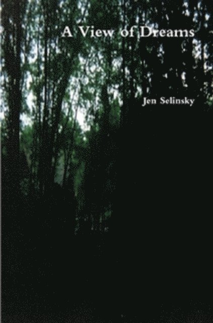 Jen Selinsky - View of Dreams, E-bok