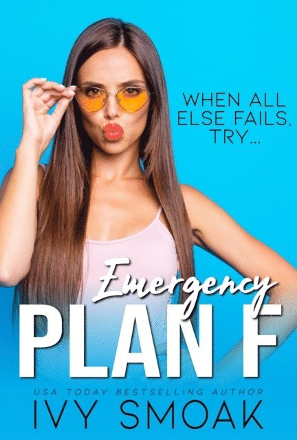Ivy Smoak - Emergency Plan F, E-bok