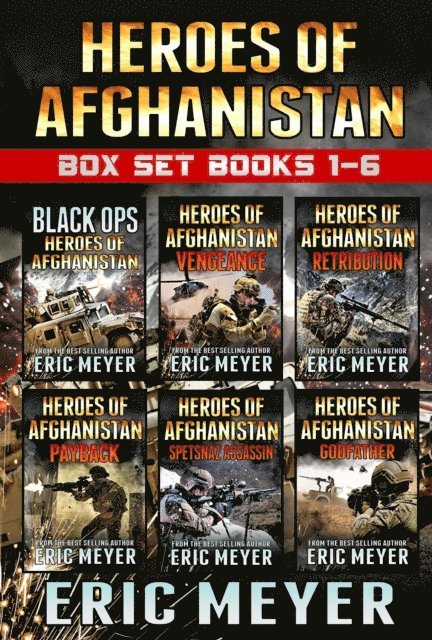 Eric Meyer - Black Ops - Heroes of Afghanistan: Box Set (Books 1-6), E-bok