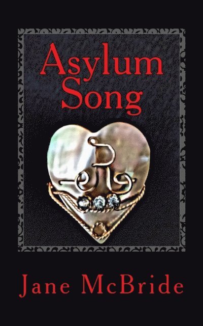Jane McBride - Asylum Song, E-bok