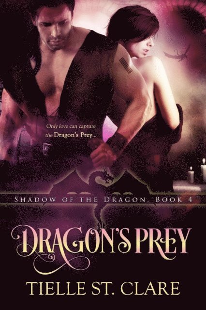 Tielle St. Clare - Dragon's Prey, E-bok