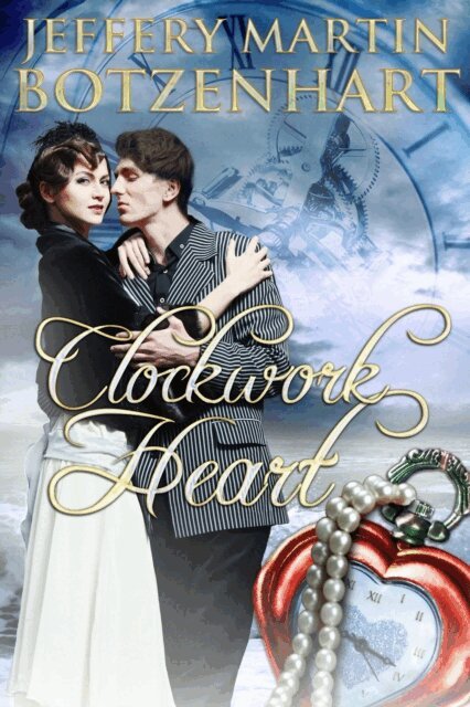 Jeffery Martin Botzenhart - Clockwork Heart, E-bok