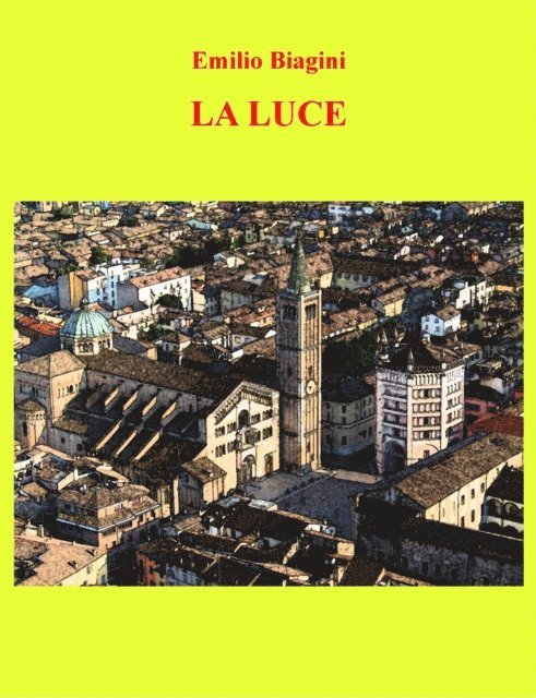 Emilio Biagini - La luce, E-bok