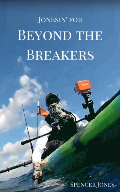 Spencer Jones - Jonesin' for Beyond the Breakers, E-bok