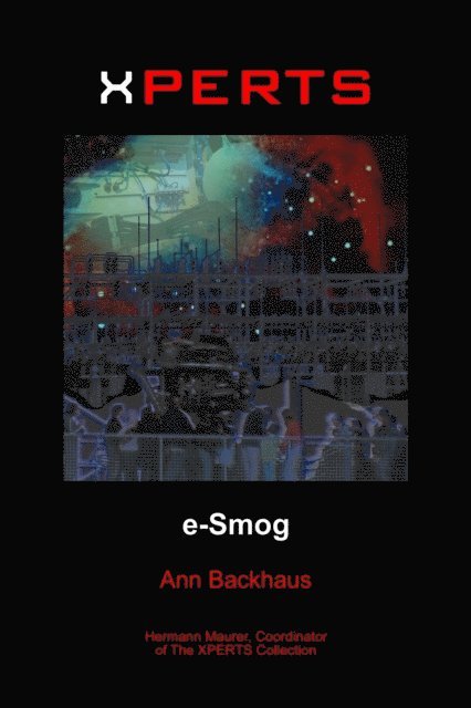 Hermann Maurer, Ann Backhaus - Xperts: E-Smog, E-bok