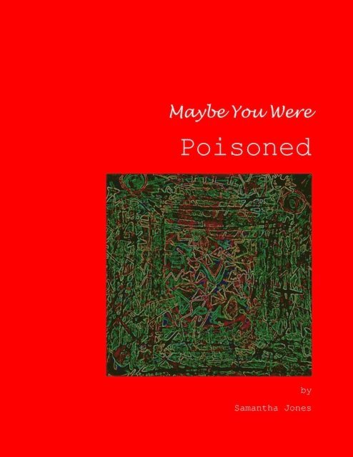 Samantha Jones - Maybe You Were Poisoned, E-bok
