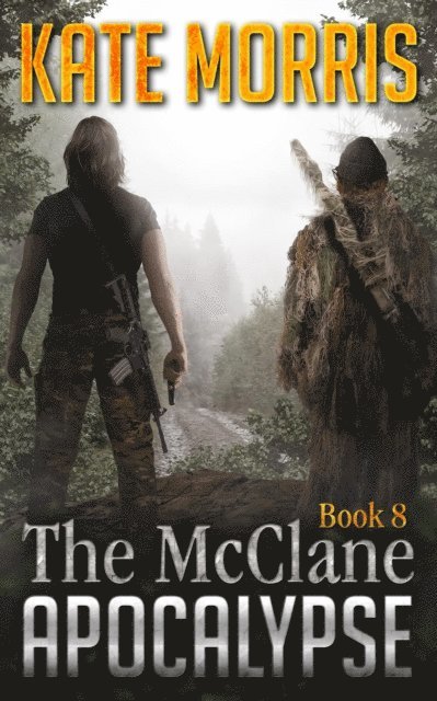 Kate Morris - McClane Apocalypse Book Eight, E-bok
