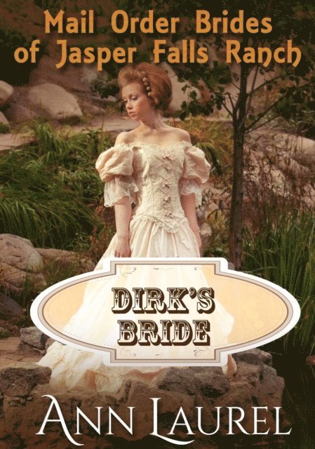 Ann Laurel - Dirk's Bride, E-bok