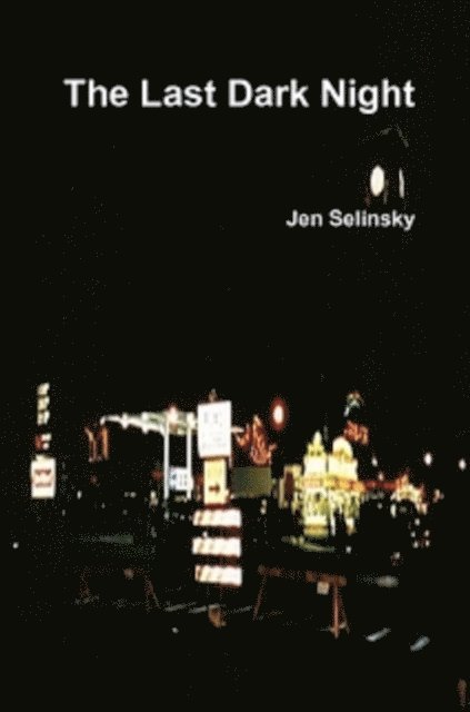 Jen Selinsky - Last Dark Night, E-bok