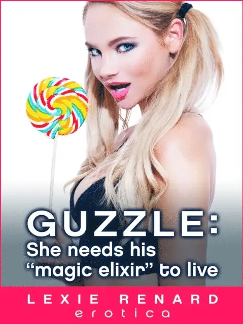 Lexie Renard - Guzzle: She Needs His &quote;Magic Elixir&quote; To Live, E-bok. Tillgänglighet: Lägg i varukorg
