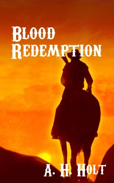 A. H. Holt - Blood Redemption, E-bok. Tillgänglighet: Lägg i varukorg