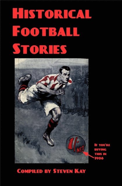 Steven Kay - Historical Football Stories, E-bok