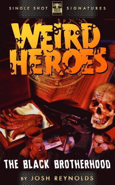 Josh Reynolds - Weird Heroes, Book 3: The Black Brotherhood, E-bok