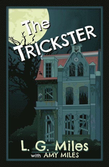 L.G. Miles, Amy Miles - Trickster, E-bok