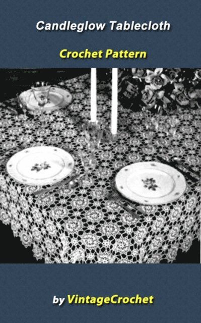 Candleglow Tablecloth Crochet Pattern