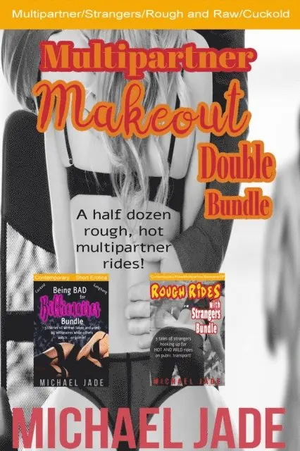 Michael Jade - Multipartner Makeout Double Bundle, E-bok. Tillgänglighet: Lägg i varukorg