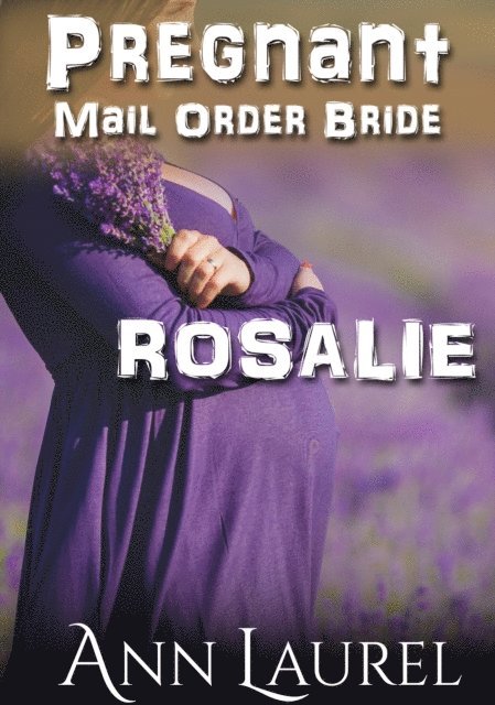 Ann Laurel - Rosalie, E-bok