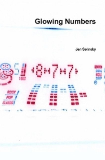 Jen Selinsky - Glowing Numbers, E-bok