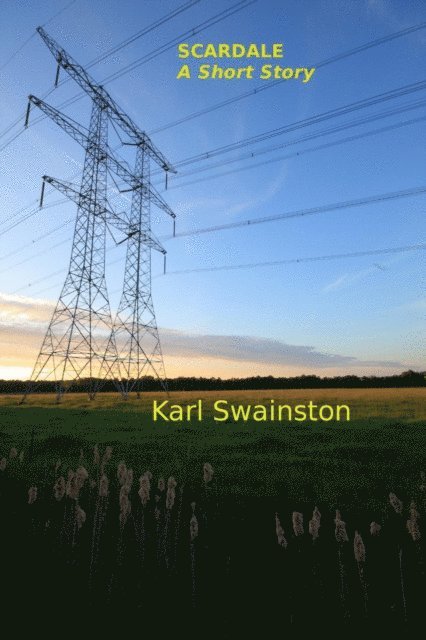 Karl Swainston - Scardale - A Short Story, E-bok