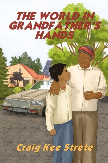 Craig Strete - World in Grandfather's Hands, E-bok