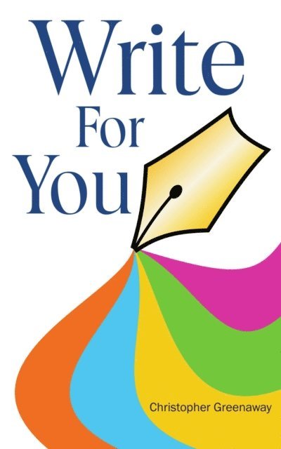 Christopher Greenaway - Write for You, E-bok