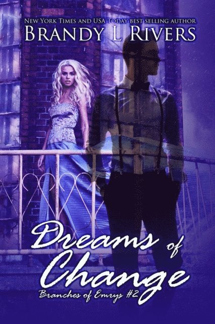 Brandy L Rivers - Dreams of Change, E-bok