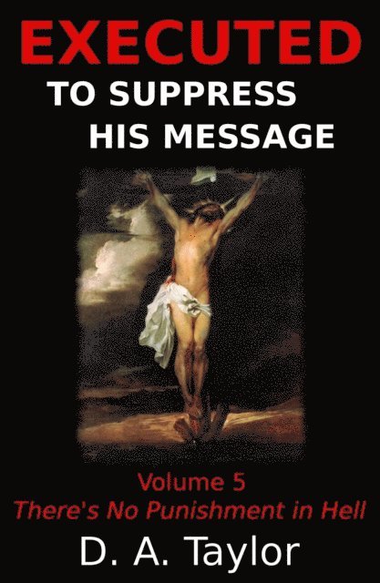 D. A. Taylor - There's No Punishment in Hell, E-bok