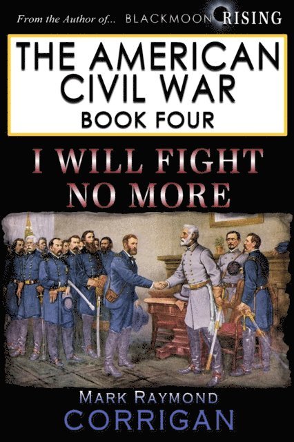 Mark Corrigan - I Will  Fight No More, E-bok
