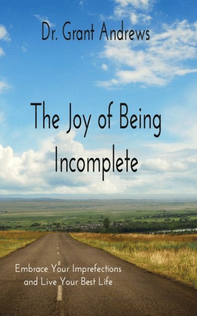 Grant Andrews - Joy of Being Incomplete, E-bok. Tillgänglighet: Lägg i varukorg