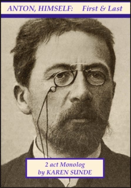 Karen Sunde - Anton, Himself:  First & Last, E-bok