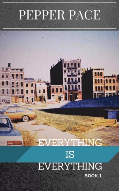 Pepper Pace - Everything is Everything Book 1, E-bok. Tillgänglighet: Lägg i varukorg
